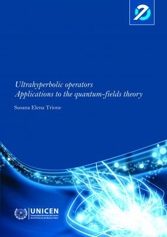 Ultrahyperbolic operators. Applications to the quantum-fields theory