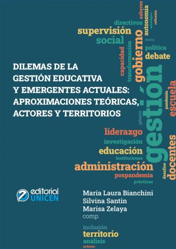 Dilemas de la gestión educativa  y emergentes actuales