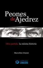 Peones de ajedrez. Otra partida. La misma historia