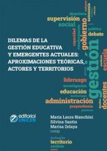 Dilemas de la gestión educativa  y emergentes actuales
