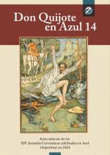  Don Quijote en Azul 14 : actas selectas de las XIV Jornadas Cervantinas de Azul celebradas en Azul en 2024